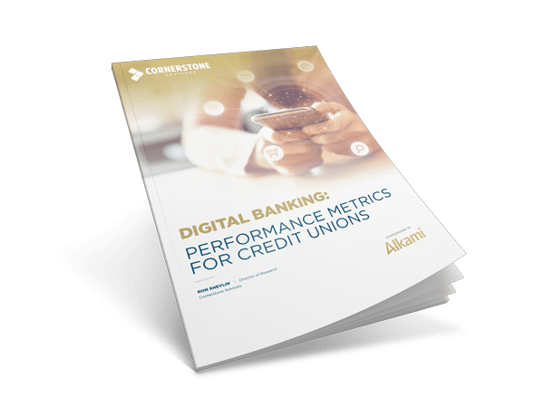 Cornerstone Report | Digital Banking: Performance Metrics for Credit Unions