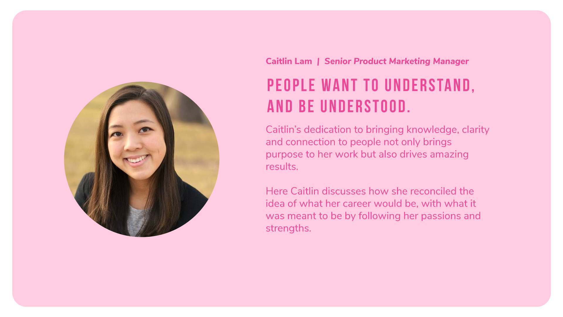 Caitlin Lam of Alkami says: People want to understand, and be understood