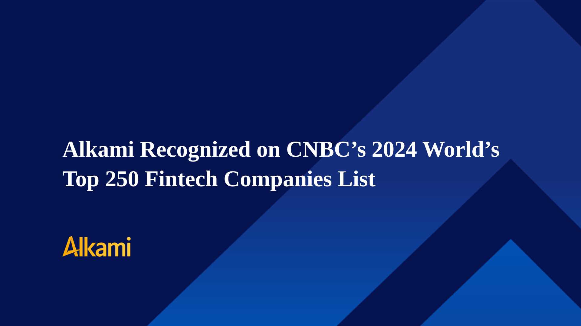 Alkami Recognized on CNBC’s 2024 World’s Top 250 Fintech Companies List