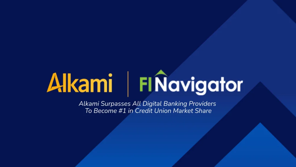 Alkami Surpasses All Digital Banking Providers To Become #1 in Credit Union Market Share